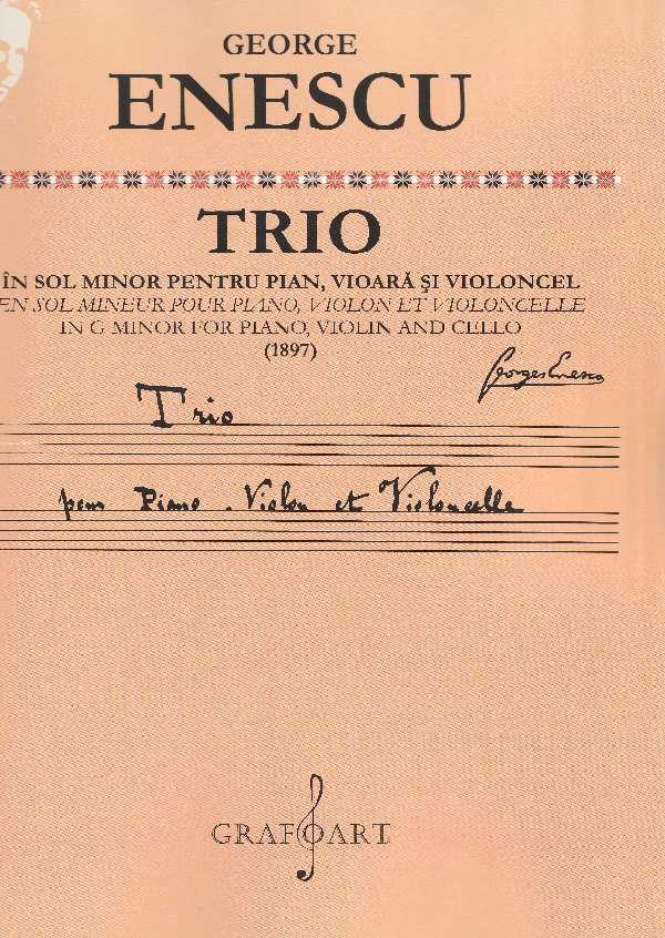 Trio in sol minor pentru pian, vioara si violoncel (1897) - George Enescu