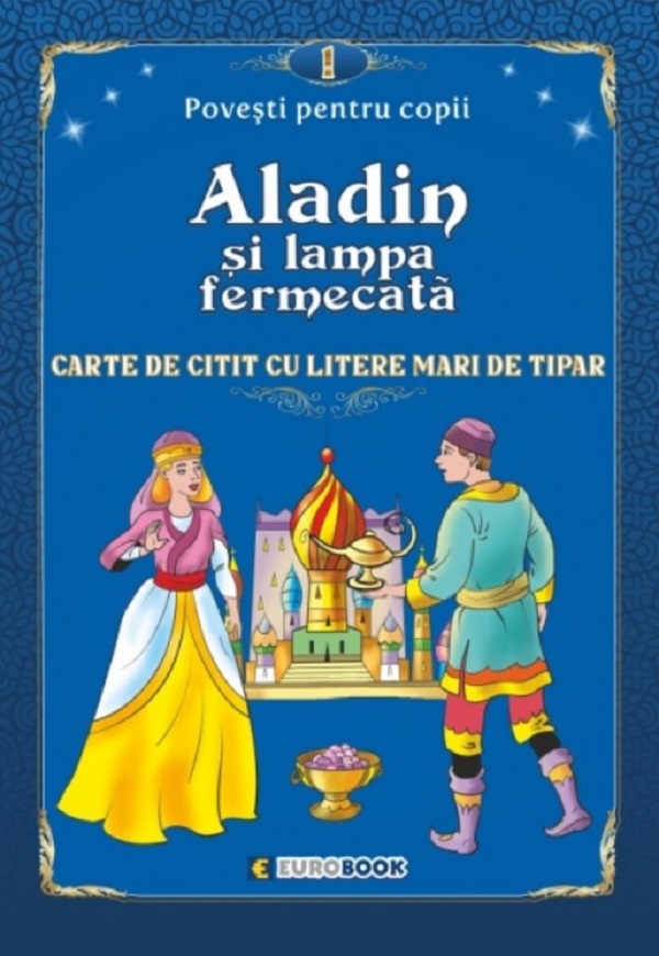 Aladin si lampa fermecata. Povesti pentru copii