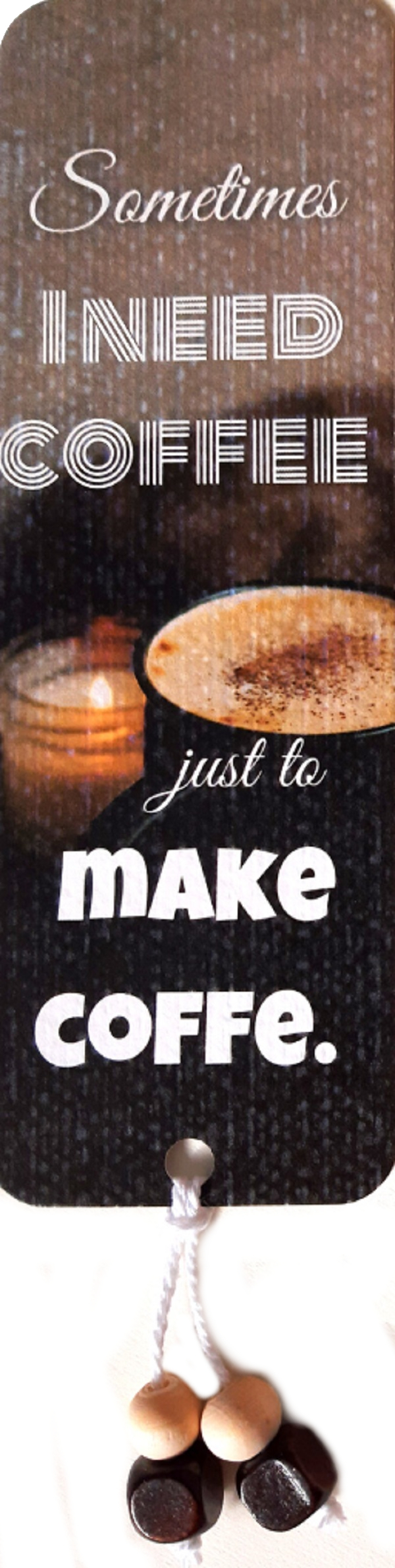 Semn de carte: Coffee You Can Do It!