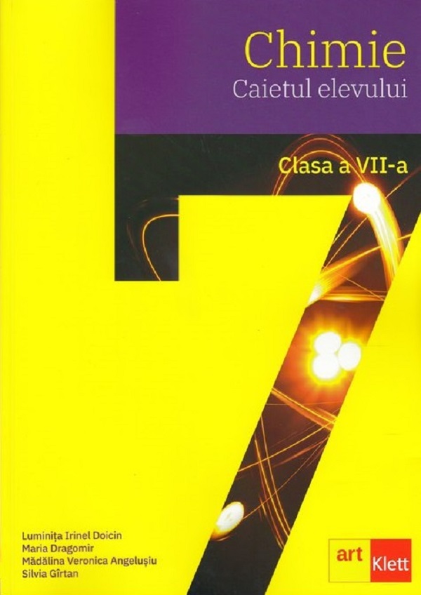 Chimie - Clasa 7 - Caietul elevului - Luminita Irinel Doicin, Maria Dragomir, Madalina Veronica Angelusiu, Silvia Girtan