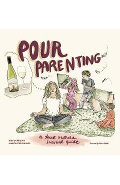 Poza produsului Pour Parenting - Lindsay Davis