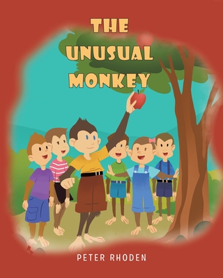 The Unusual Monkey - Peter Rhoden