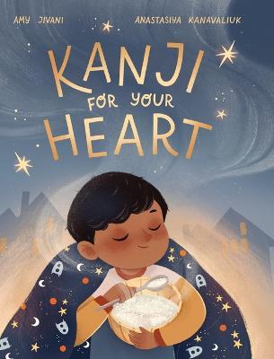 Kanji for your Heart - Amy Jivani