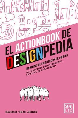 Actionbook de Designpedia, El - Juan Gasca Rubio