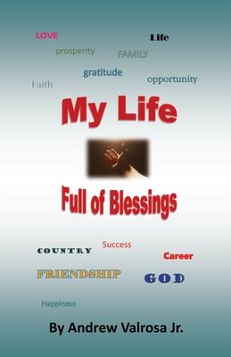 My Life Full of Blessings - Andrew Valrosa