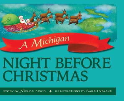 A Michigan Night Before Christmas - Norma Lewis