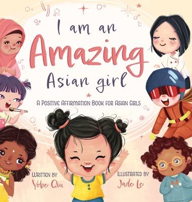 I Am An Amazing Asian Girl - Yobe Qiu
