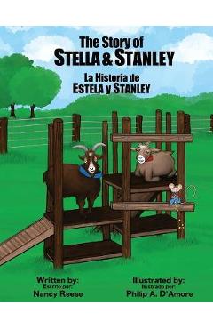 Coperta cărții 'The Story of Stella & Stanley: The true story about a mother goat and her son, Stanley - Nancy Reese'
