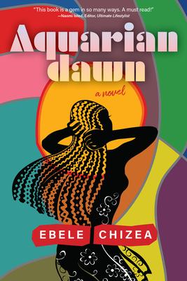 Aquarian Dawn - Ebele Chizea