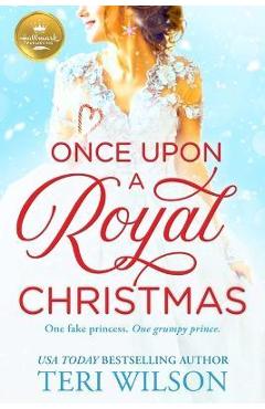 Poza produsului Once Upon a Royal Christmas - Teri Wilson