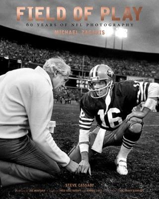 Field of Play: 60 Years of NFL Photography - Michael Zagaris