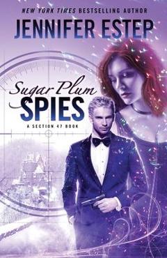 Poza produsului Sugar Plum Spies - Jennifer Estep
