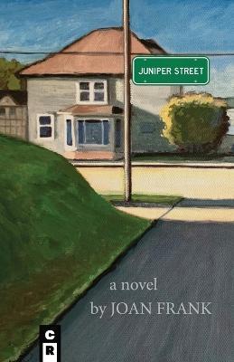 Juniper Street - Joan Frank