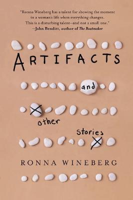 Artifacts and Other Stories - Ronna Wineberg