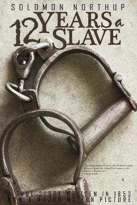 12 Years a Slave by Solomon Northup - Solomon Northup