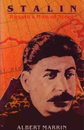 Stalin: Russia's Man of Steel - Albert Marrin
