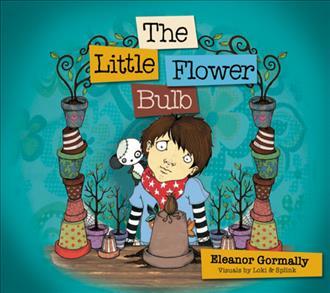 The Little Flower Bulb: Helping Children Bereaved by Suicide - Eleanor Gormally