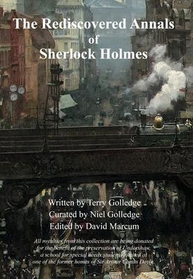 The Rediscovered Annals of Sherlock Holmes - Terry Golledge