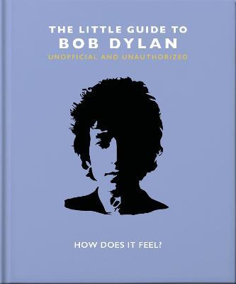 The Little Book of Bob Dylan - Hippo! Orange