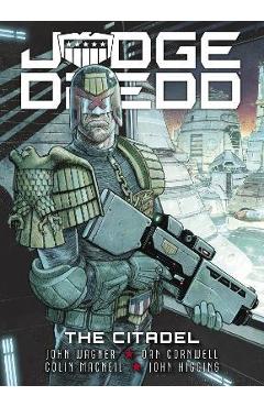 Poza produsului Judge Dredd: The Citadel - John Wagner