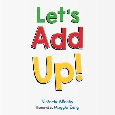 Let's Add Up! - Victoria Allenby