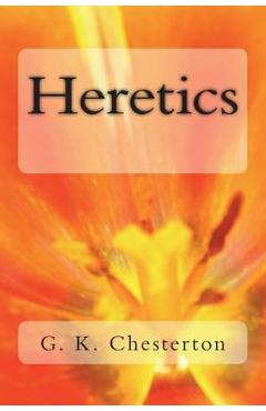 Coperta cărții 'Heretics - G. K. Chesterton'