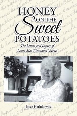 Honey on the Sweet Potatoes - Joyce Harlukowicz