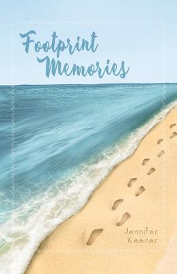 Footprint Memories - Jennifer Keener