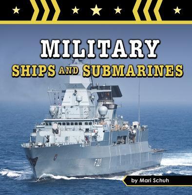 Military Ships and Submarines - Mari Schuh