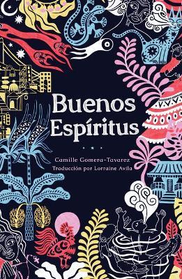 Buenos Espíritus: (High Spirits Spanish Edition) - Camille Gomera-tavarez