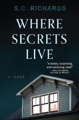 Where Secrets Live - S. C. Richards