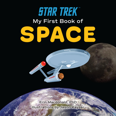 Star Trek: My First Book of Space - Erin Macdonald