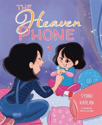 The Heaven Phone - Sydnei Kaplan