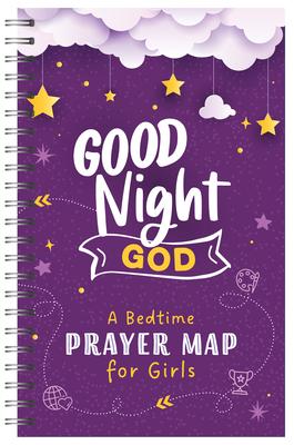 Good Night, God: A Bedtime Prayer Map for Girls - Compiled By Barbour Staff