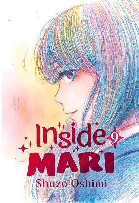 Inside Mari, Volume 9 - Shuzo Oshimi