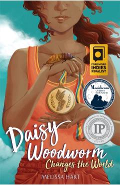 Daisy Woodworm Changes the World - Melissa Hart