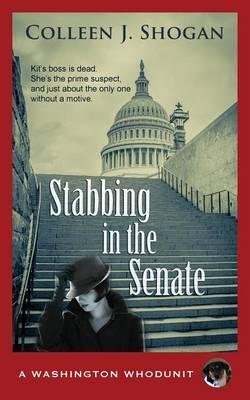Stabbing in the Senate - Colleen J. Shogan