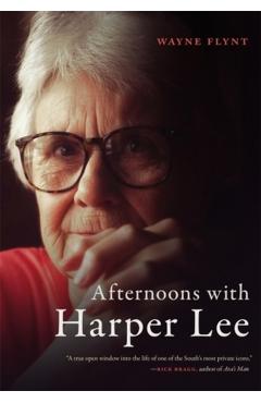 Afternoons with Harper Lee - Wayne Flynt