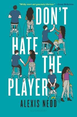 Don't Hate the Player - Alexis Nedd