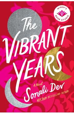 The Vibrant Years - Sonali Dev
