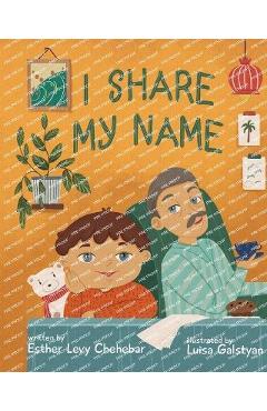 Poza produsului I Share My Name - Esther Levy Chehebar