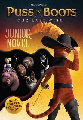 Puss in Boots: The Last Wish Junior Novel - Cala Spinner