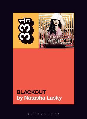 Britney Spears's Blackout - Natasha Lasky