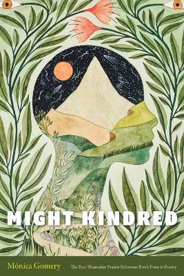 Might Kindred - Mónica Gomery