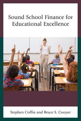 Sound School Finance for Educational Excellence - Stephen V. Coffin