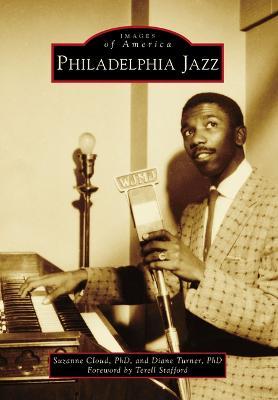 Philadelphia Jazz - Suzanne Cloud Phd