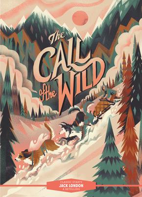 Classic Starts(r) the Call of the Wild - Jack London