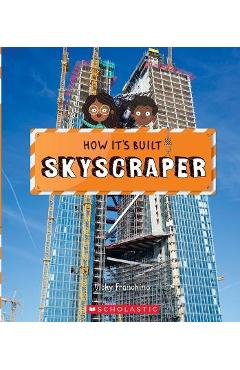 Poza produsului Skyscraper (How It's Built) - Vicky Franchino