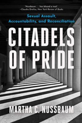 Citadels of Pride: Sexual Abuse, Accountability, and Reconciliation - Martha C. Nussbaum