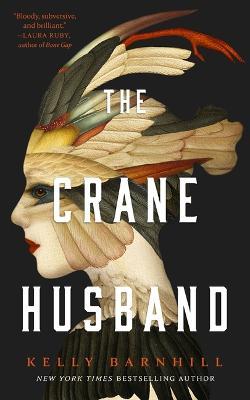 The Crane Husband - Kelly Barnhill